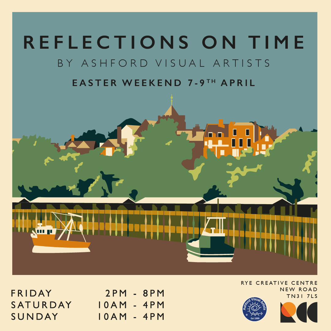 Reflections on Time - Ashford Visual Artists exhibition at Rye Creative Centre