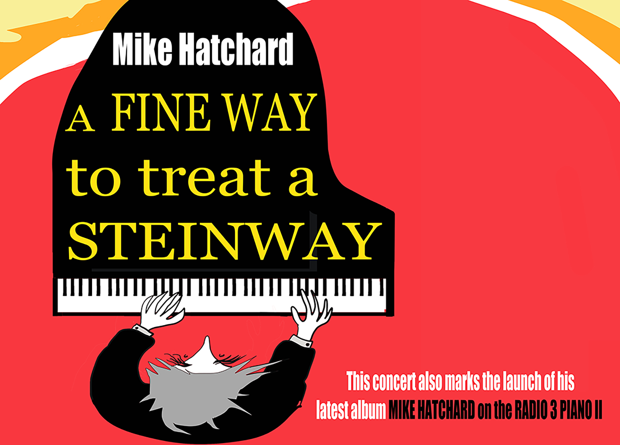 Mike Hatchard: A Fine Way to Treat A Steinway